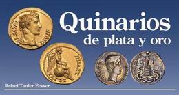 Quinarios de Plata y Oro