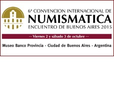 VI Convención Internacional de Numismática “Encuentro de Buenos Aires 2015”