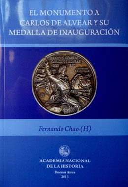“El Monumento a Carlos de Alvear y su Medalla de Inauguración”