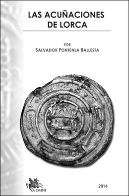 “Las acuñaciones de Lorca”, por Salvador Fontenla Ballesta